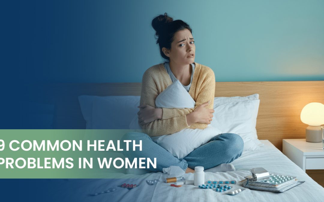 9 Common Health Problems in Women