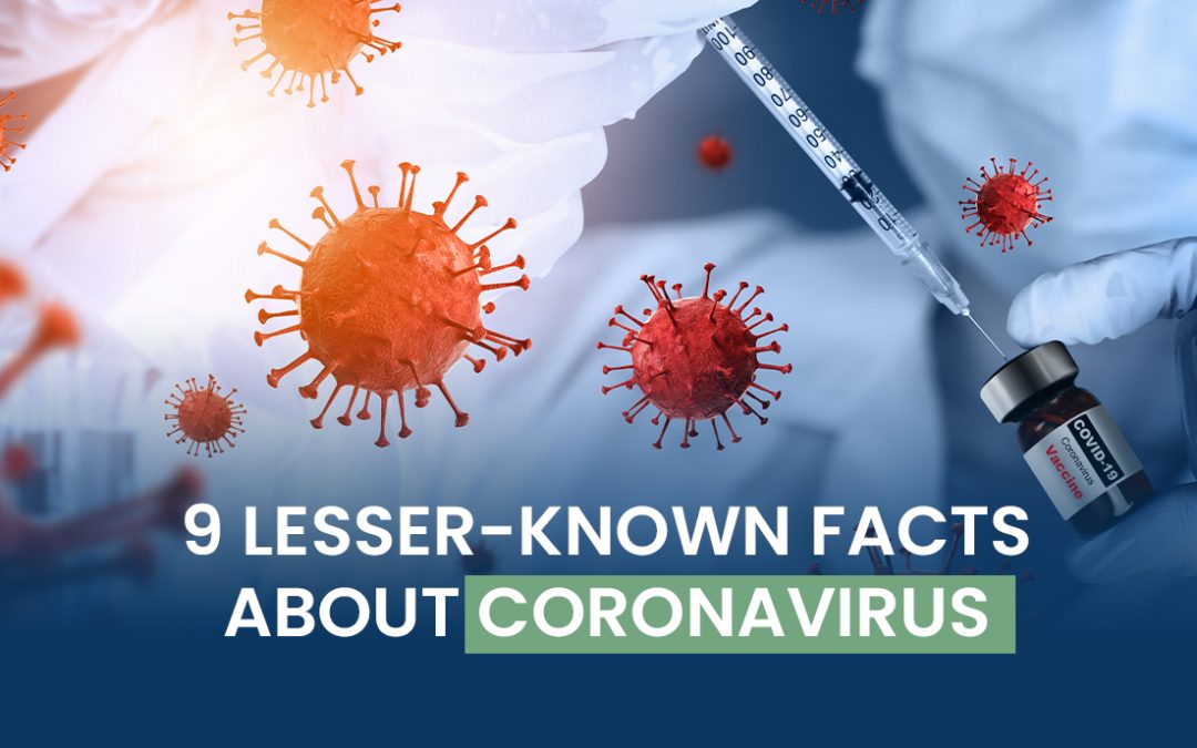 9 Lesser-known Facts About Coronavirus