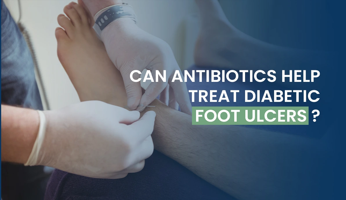 Diabetic foot ulcer antibiotic treatment