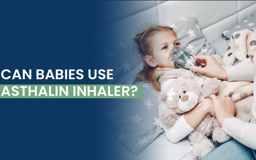 Can Babies Use Asthalin Inhaler?