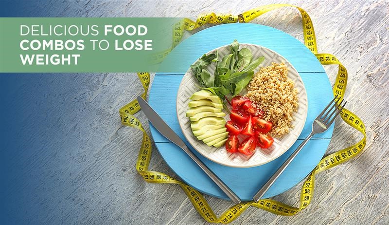 Delicious Food Combos to Lose Weight