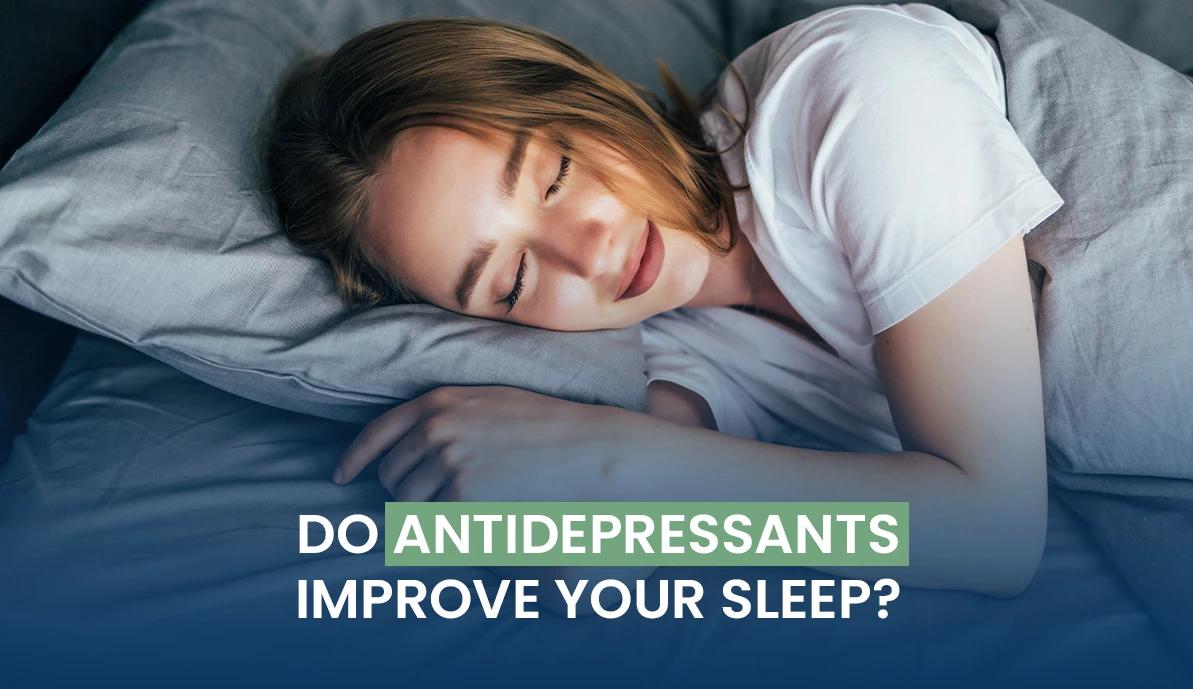 Antidepressants and sleep improvement guide