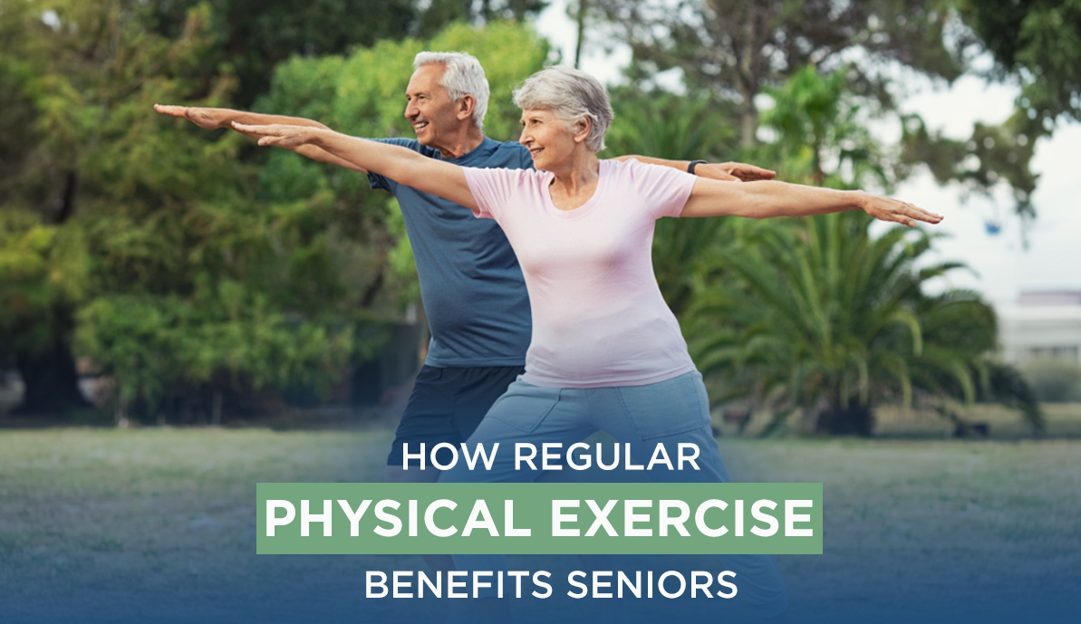 How Regular Physical Exercise Benefits Seniors