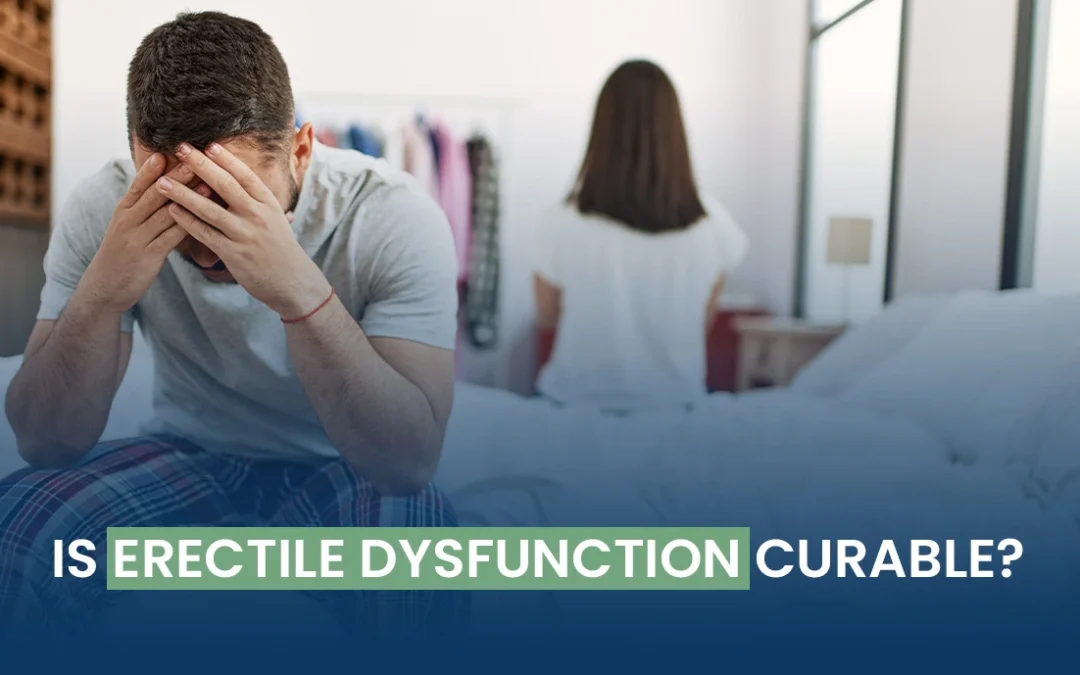 Is Erectile Dysfunction Curable