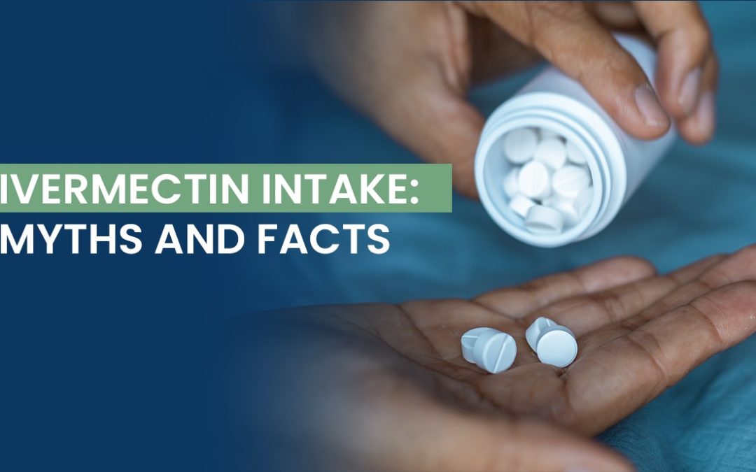 Ivermectin Intake: Myths and Facts