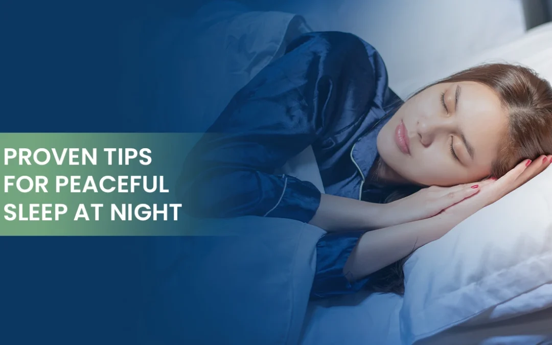 Proven Tips for Peaceful Sleep at Night