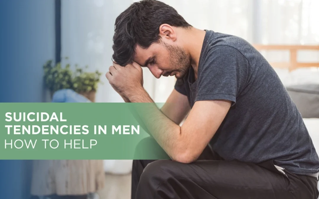 Suicidal Tendencies in Men: How to Help