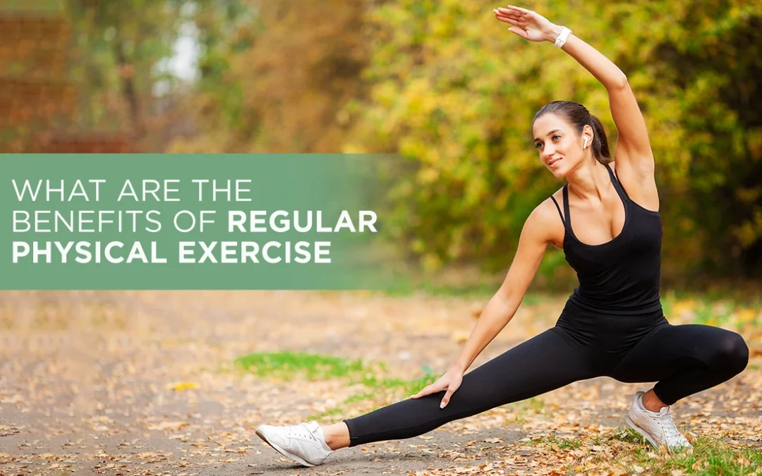 What Are the Benefits of Regular Physical Exercise