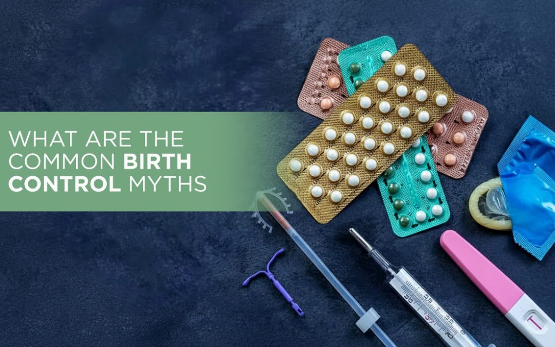 What are the Common Birth Control Myths?