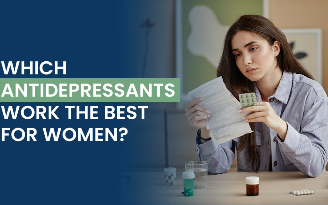 Which Antidepressants Work the Best for Women?