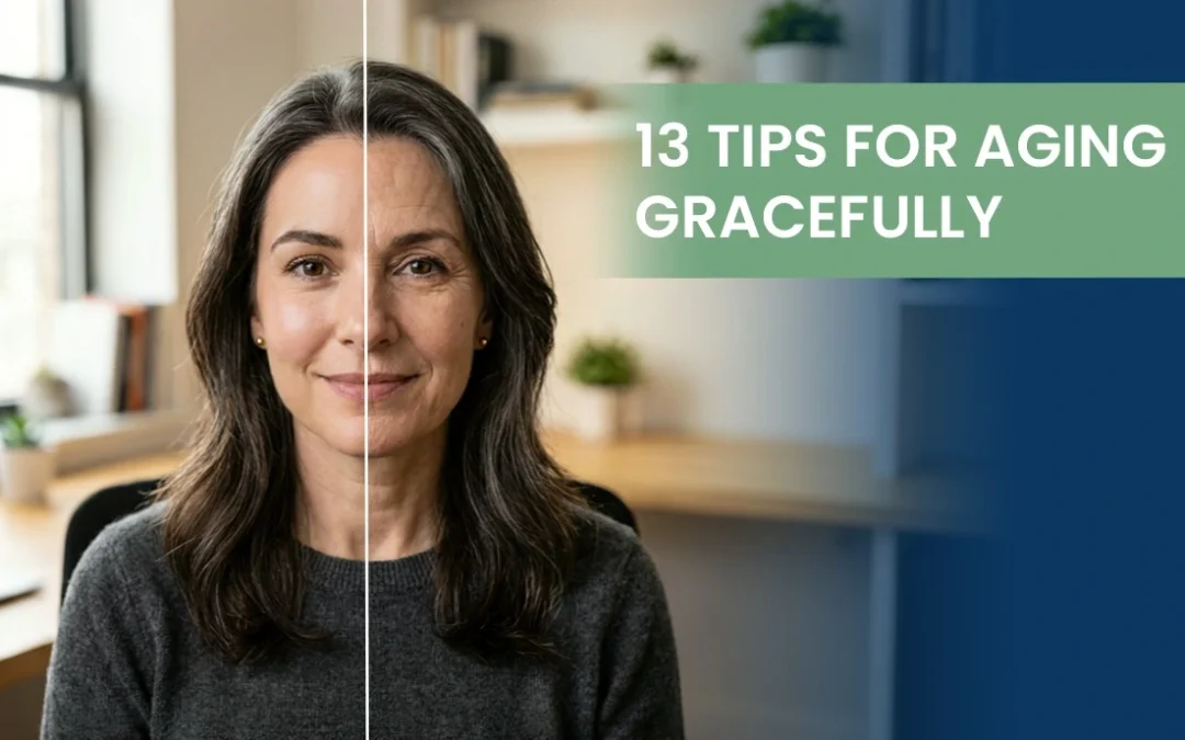 13 Tips for Aging Gracefully