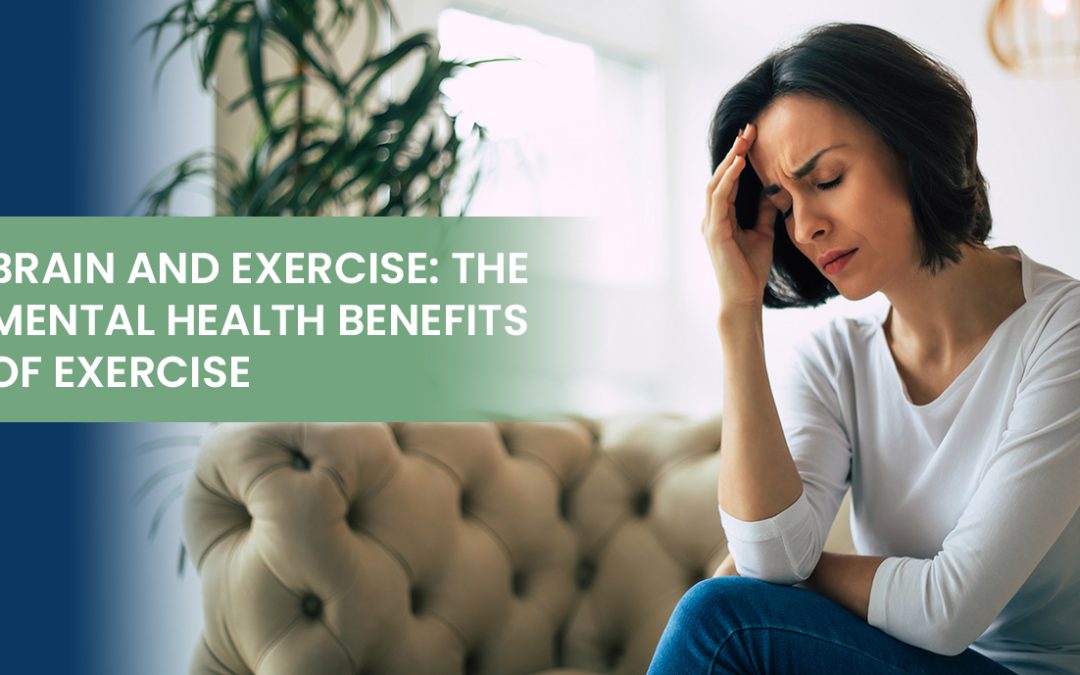 Brain and Exercise: The Mental Health Benefits of Exercise