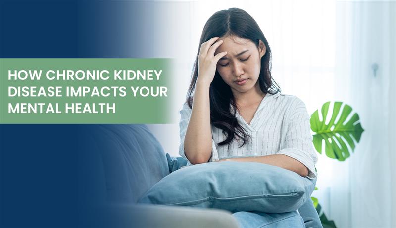 How Chronic Kidney Disease Impacts Your Mental Health