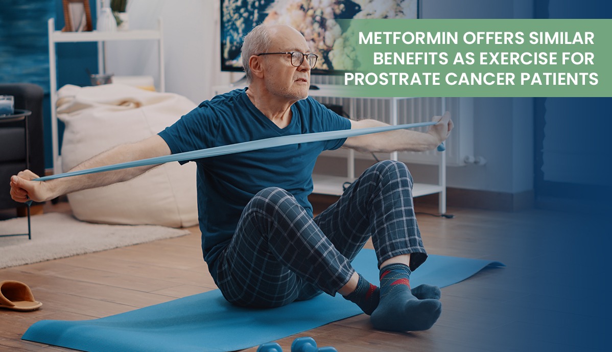 Metformin Offers Similar Benefits as Exercise for Prostate Cancer Patients