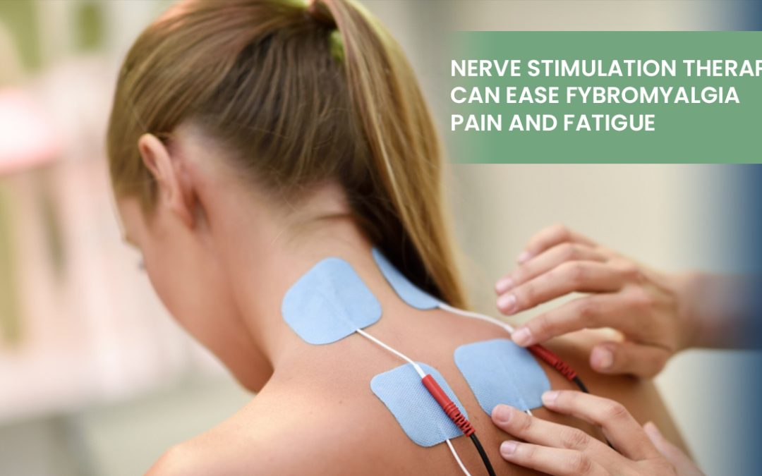 Nerve Stimulation Therapy Can Ease Fibromyalgia Pain and Fatigue