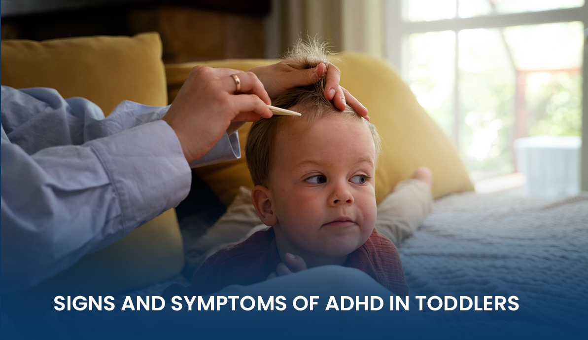 Signs and Symptoms of ADHD in Toddlers