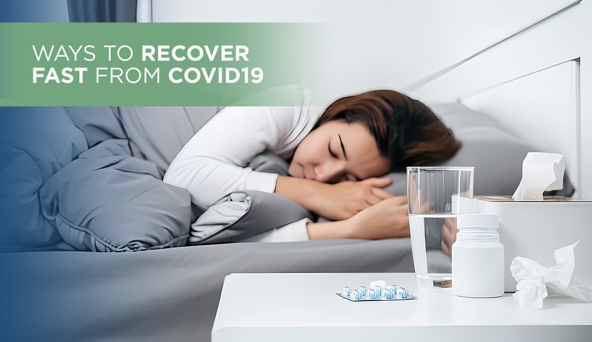 Ways to Recover Fast from COVID-19