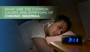 Chronic insomnia causes and symptoms guide