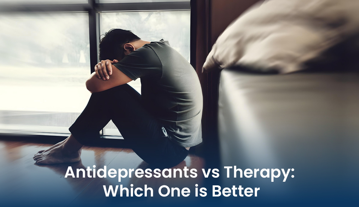 Antidepressants vs Therapy: Which One is Better