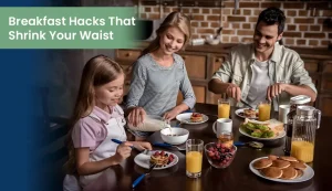 Breakfast hacks for weight loss