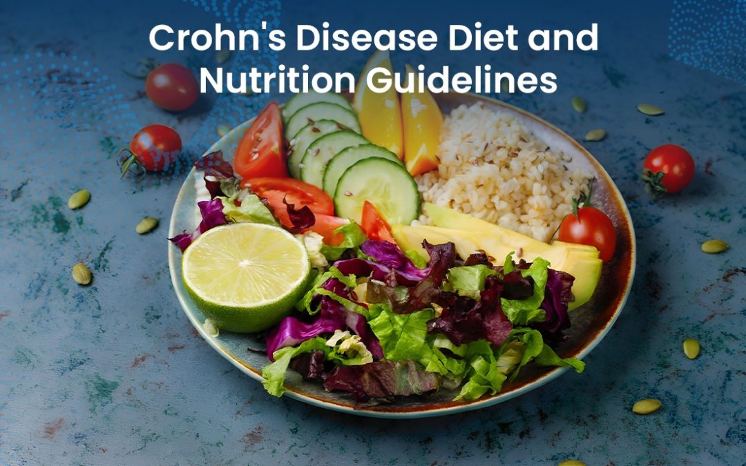 Crohn’s Disease Diet and Nutrition Guidelines