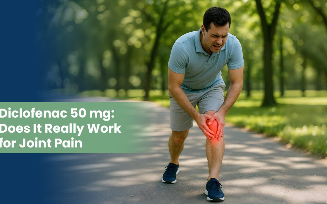 Diclofenac 50 mg: Does It Really Work for Joint Pain