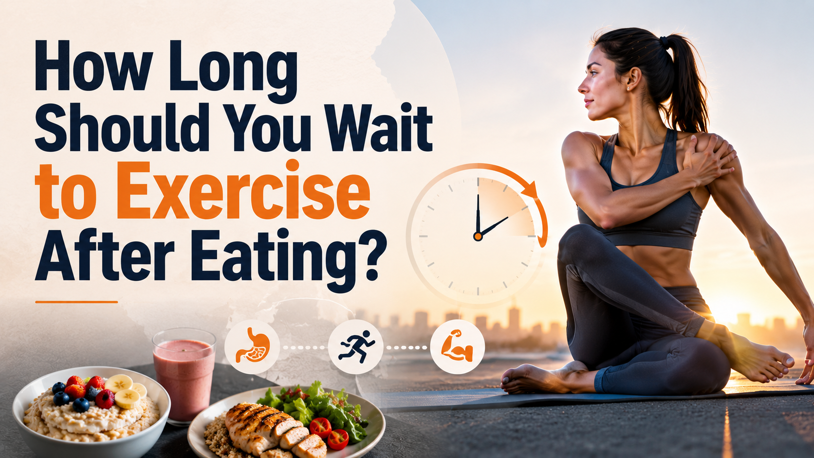 How Long Should You Wait to Exercise After Eating?