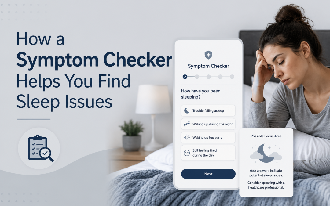 How a Symptom Checker Helps You Find Sleep Issues