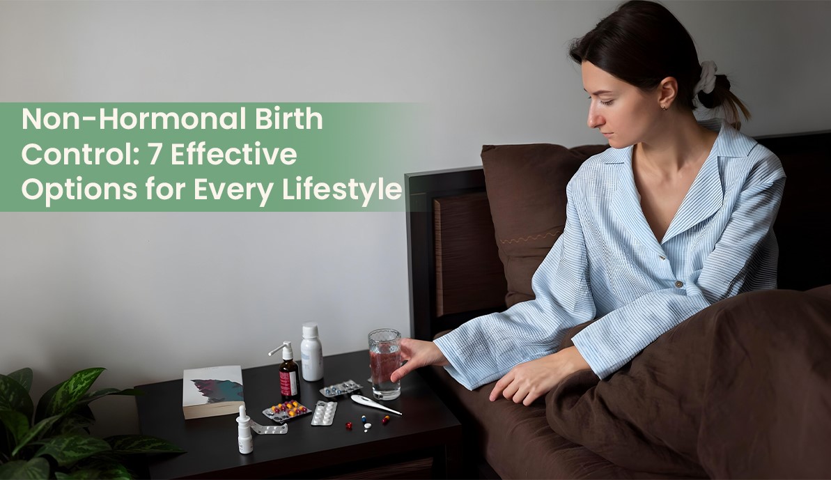 Non-Hormonal Birth Control 7 Effective Options for Every Lifestyle