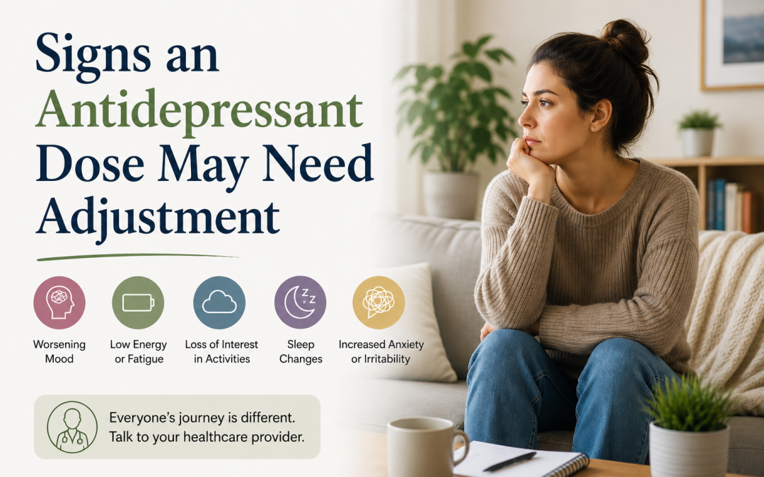 Signs an Antidepressant Dose May Need Adjustment