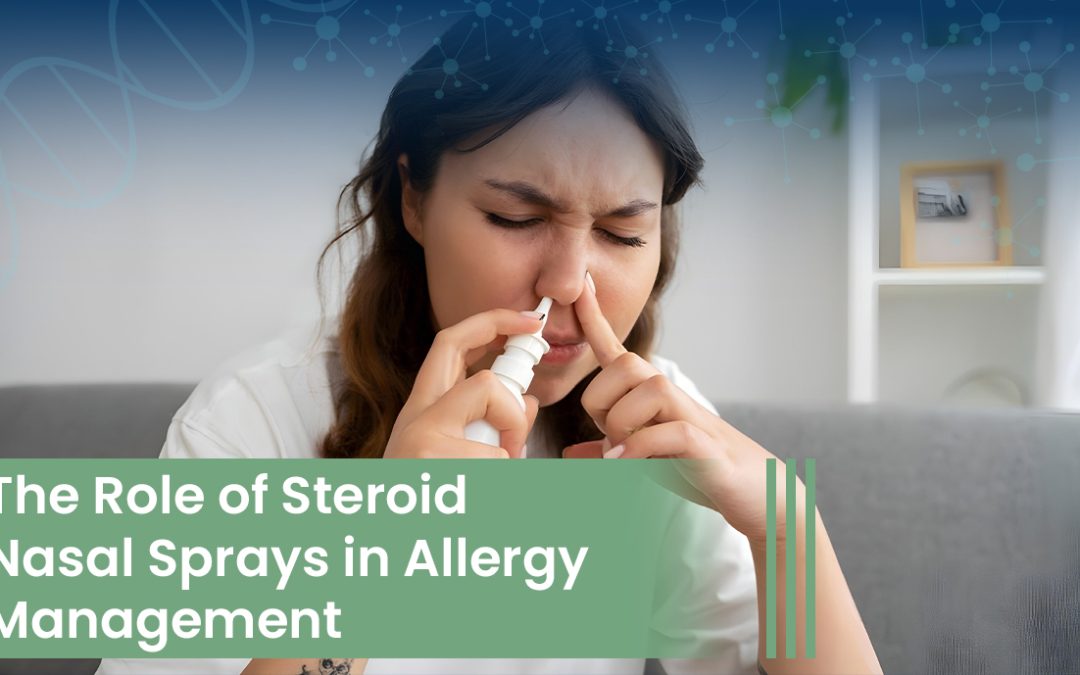 The Role of Steroid Nasal Sprays in Allergy Management