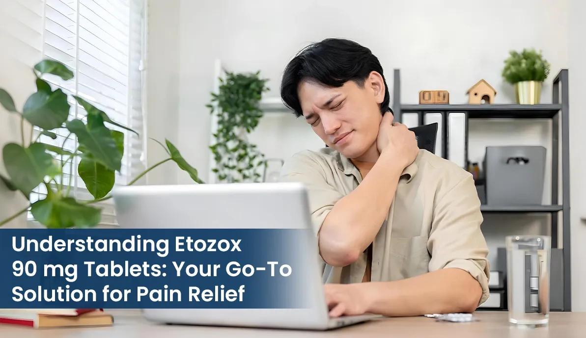 Etozox 90 mg tablet pain relief medicine