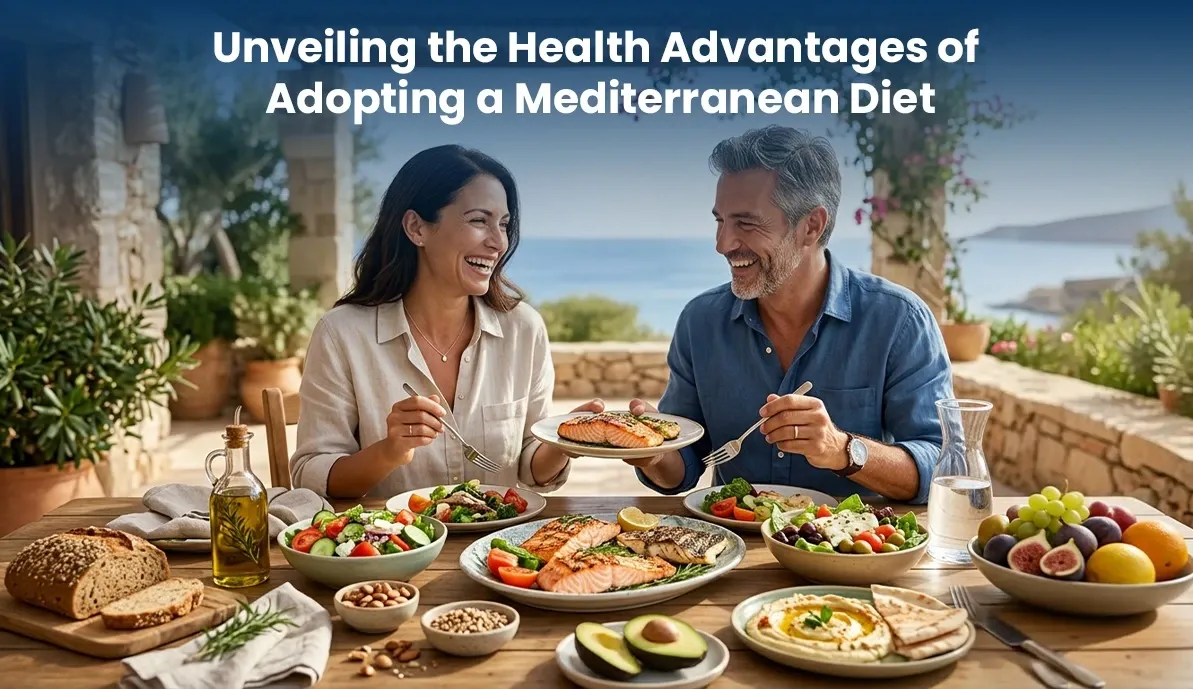 Unveiling the Health Advantages of Adopting a Mediterranean Diet