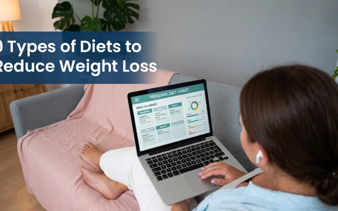 9 Types of Diets to Reduce Weight Loss