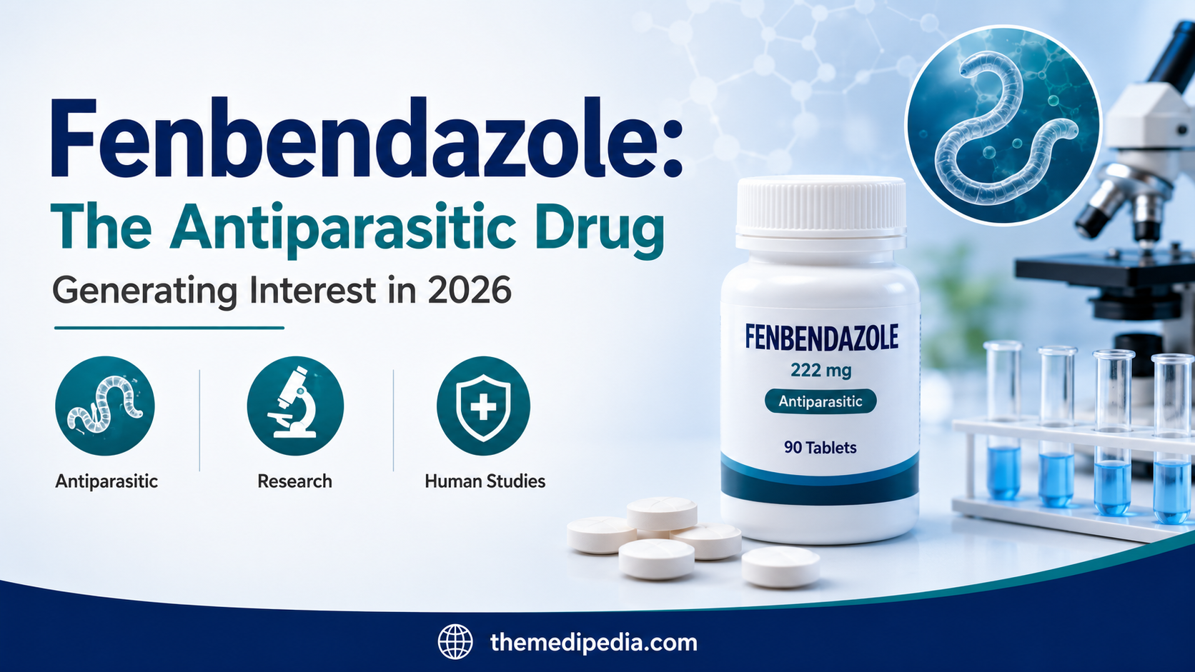 Fenbendazole: The Antiparasitic Drug Generating Interest in 2026