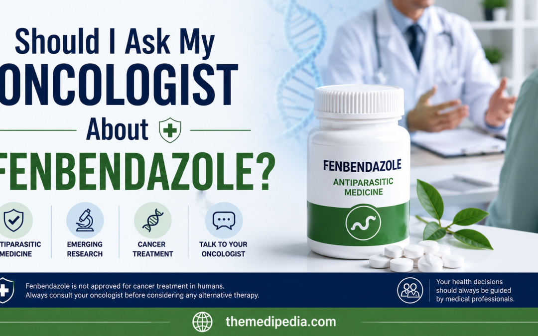 Should I Ask My Oncologist About Fenbendazole?