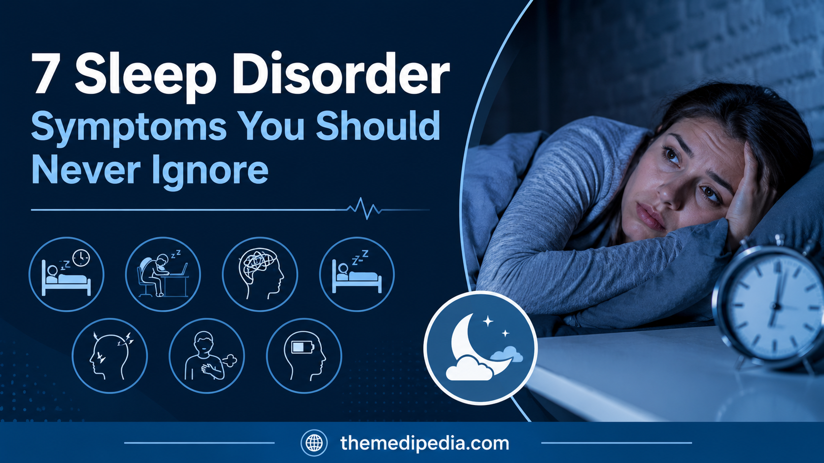 7 Sleep Disorder Symptoms You Should Never Ignore