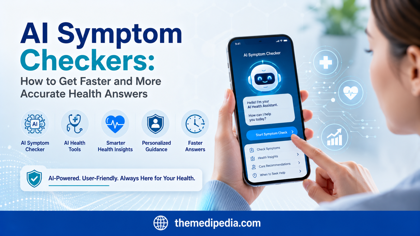 AI Symptom Checkers How to Get Faster and More Accurate Health Answers