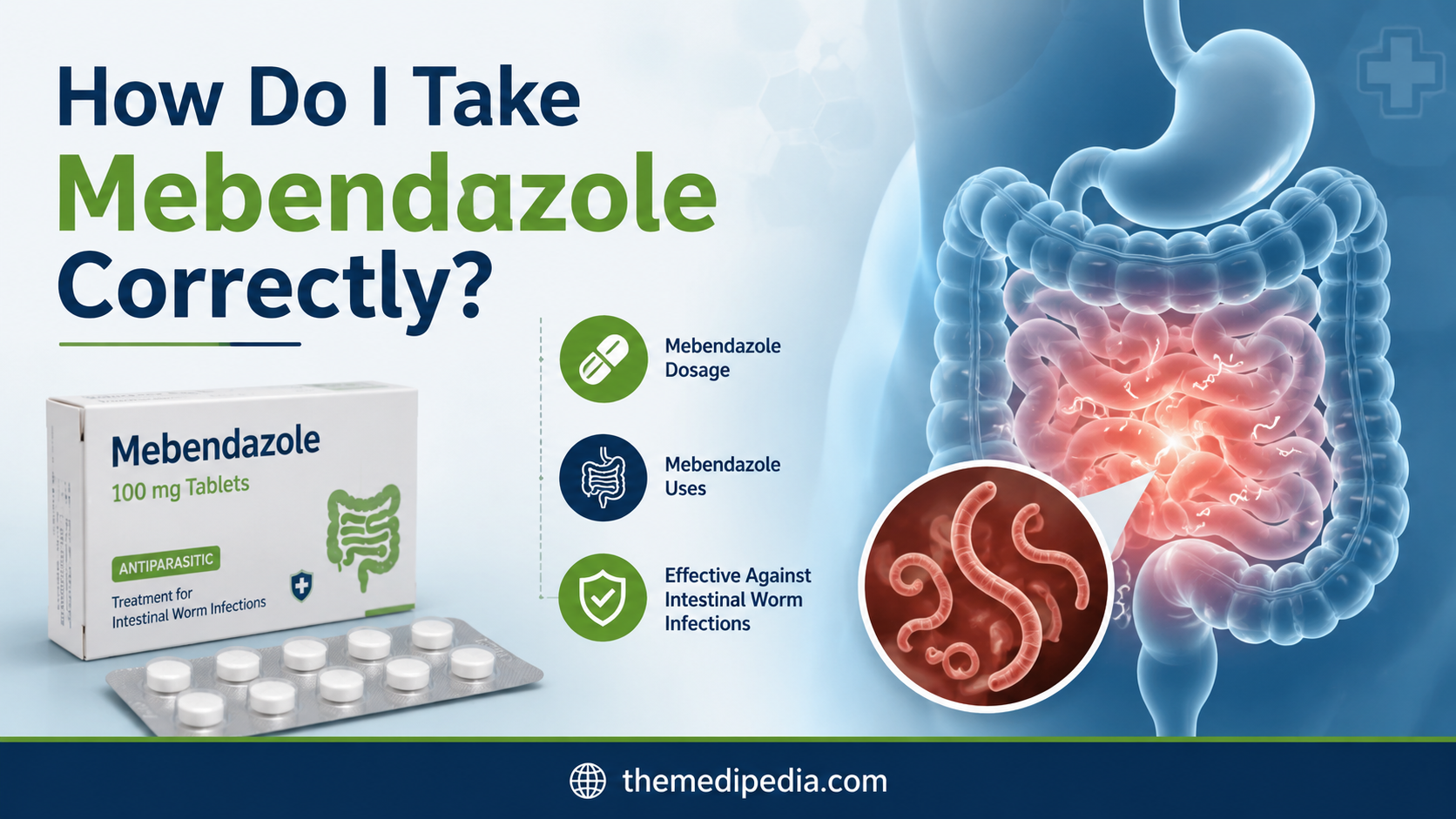 How Do I Take Mebendazole Correctly?