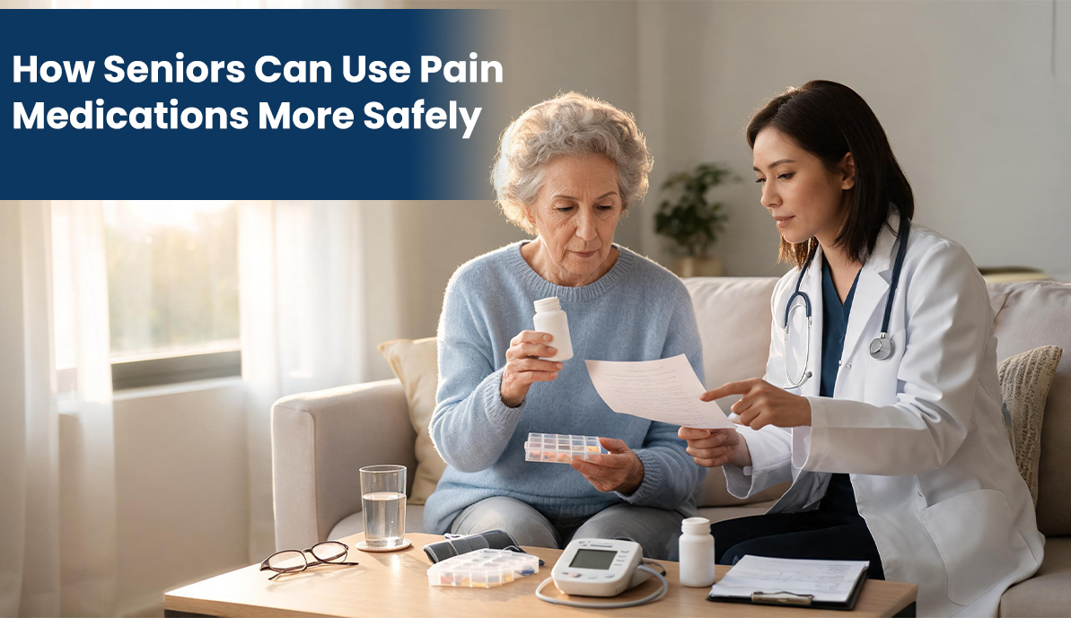 How Seniors Can Use Pain Medications More Safely