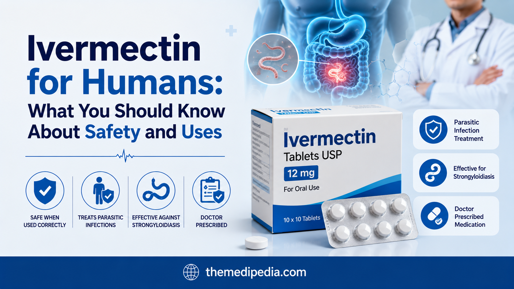 Ivermectin for Humans What You Should Know About Safety and Uses