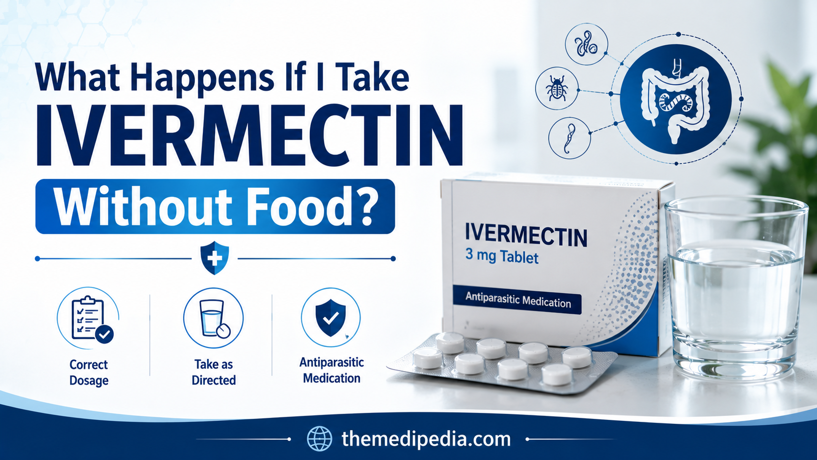 What Happens If I Take Ivermectin Without Food