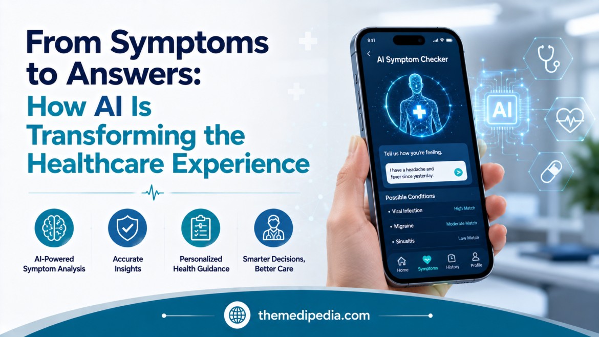 From Symptoms to Answers: How AI Is Transforming the Healthcare Experience
