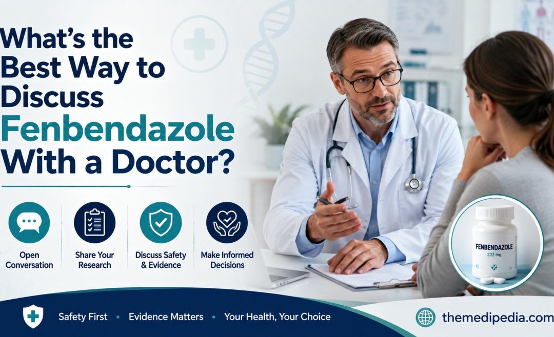 What’s the Best Way to Discuss Fenbendazole With a Doctor?