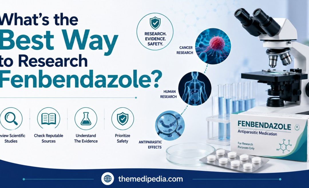 What’s the Best Way to Research Fenbendazole?